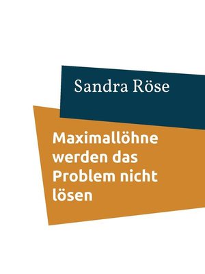 cover image of Maximallöhne werden das Problem nicht lösen